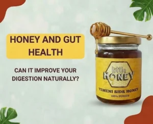 Honey and Gut Health Benefits for Better Natural Digestion